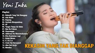 Yeni Inka 'Kekasih Yang Tak Dianggap, Ada Rindu' Yeni Inka Full Album 2026 | Live OJING