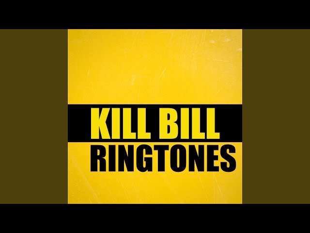 Kill Bill Ringtone - Summertime Killer Ringtone (Original Score) Version 2