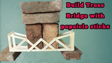 How to build a truss bridge only by using popsicle sticks and glue at home | #creativechizye #art
