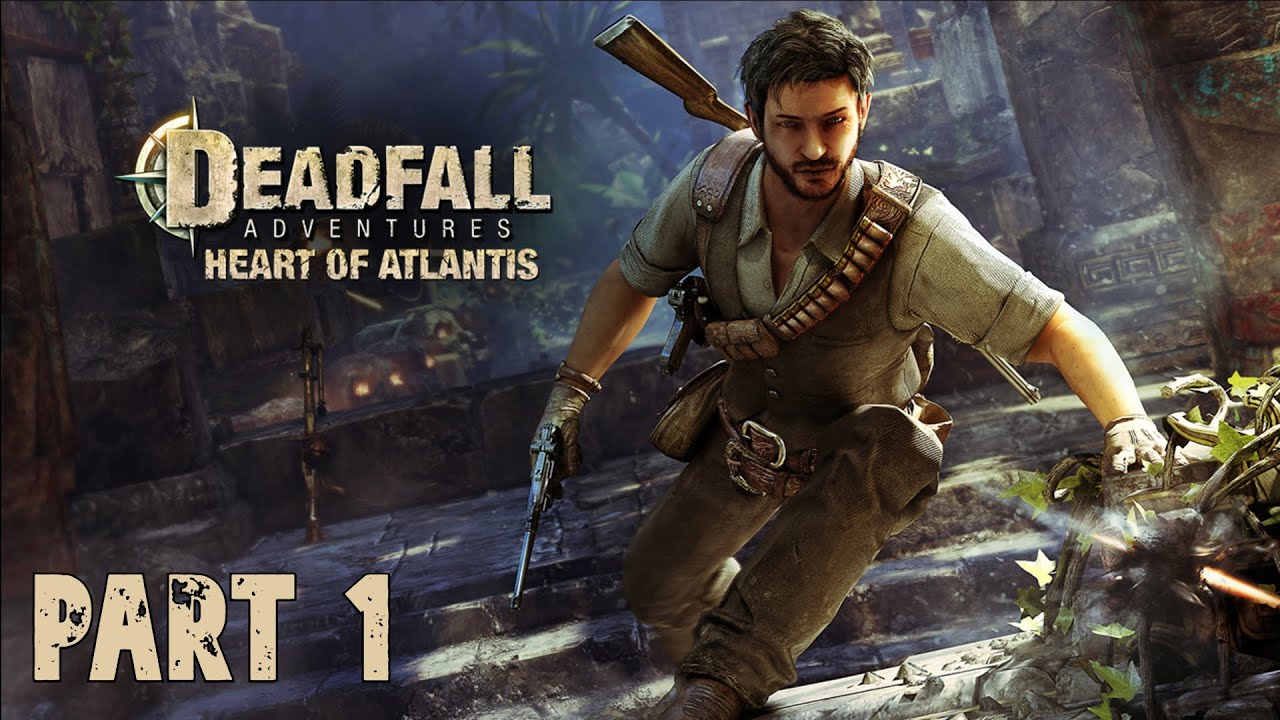 00110001 00111001 00110001 |  Deadfall Adventures - Part 1