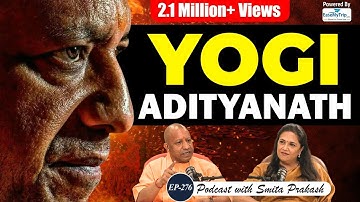 EP-276 | Yogi Adityanath on Mandir-Masjid Debate, Bulldozer Action, Aurangzeb, Kumbh Tragedy & Rahul