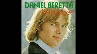 Daniel Beretta .... Le Musicien  ( Hugues Aufray ... Je voudrais mourir avant toi )
