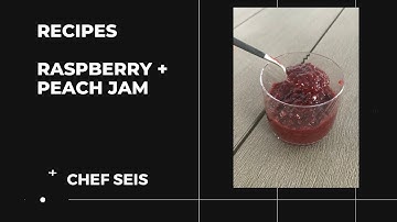 Homemade Raspberry + Peach Jam