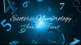 Esoteric Numerology - A series on Numbers
