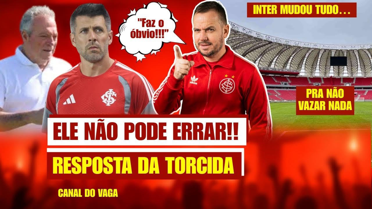 🚨 INTER MUDOU TUDO PRA NÃO VAZAR NADA! | PEZZOLANO NÃO PODE ERRAR!! | TORCIDA RESPONDEU FORTE!
