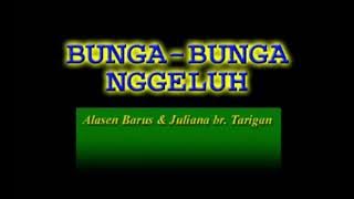 LAGU KARO BUNGA BUNGA EGELUH.LAYAS LAYASI LAH UKUR NDU .