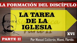 LA FORMACION DE LOS DISCIPULOS - LA TAREA DE LA IGLESIA