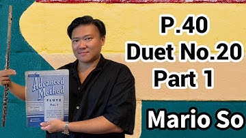 Advanced Method for flute Vol.1, P.40, Duet No.20, Part 1, 72 with Metronome by Mario So