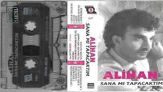 Alihan - Bu Kadın Neden Ağlıyor (1995) (Kaliteli Kayıt)