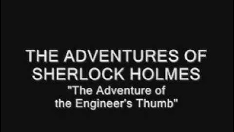 The Adventures of Sherlock Holmes - Ep9 - The Adventure of the Engineer