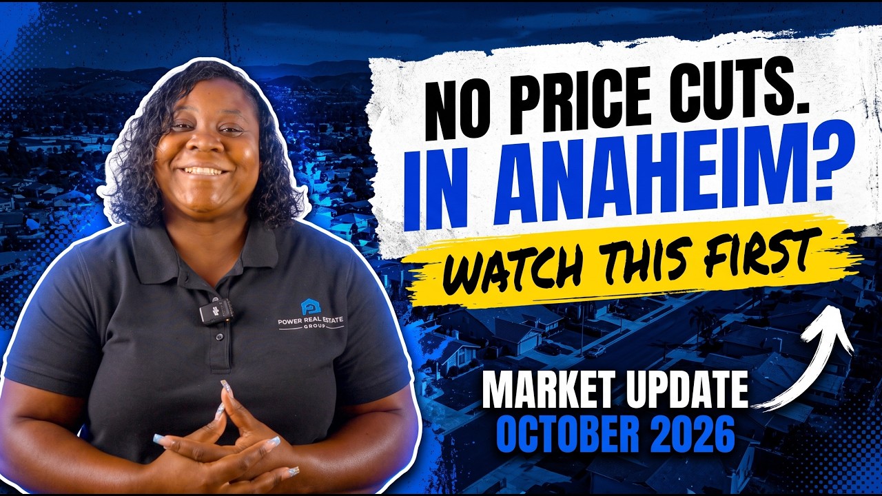 Anaheim October 2026 market update video thumbnail: No price cuts in Anaheim? Watch this first