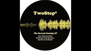 TwoStep2 - I Can't Let It Go