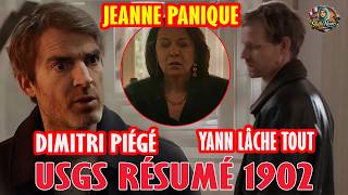 USGS Résumé 1902 : Dimitri piégé, Johanna va trop vite, Jeanne panique | Un si grand soleil