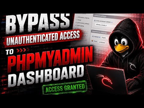 Bypass Unauthenticated Access to phpmyadmin dashboard (CVE-2022-23807) 