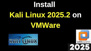 How to Download and Install Kali Linux 2025.2 on VMWare Workstation | Kali Linux 2025.2 VM Setup