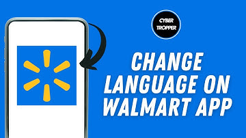 How To Change Language On Walmart App