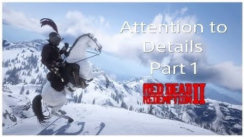 Attention to details part 1 |  Red Dead Redemption 2