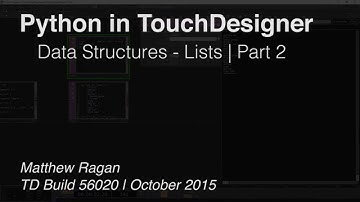 Python in TouchDesigner | Data Structures - Lists - Part 2 | TouchDesigner