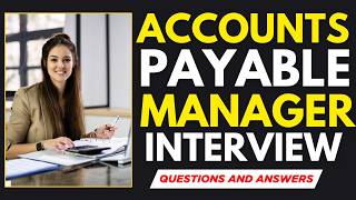 Top 25 Accounts Payable Manager Interview Questions And Answers for 2026