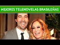 Las mejores telenovelas brasileñas