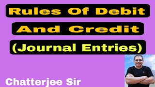 #10 Rules Of Debit and Credit (Journal Entries) Class X1 NCERT BOOK SESSION 2024-25