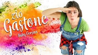 ZIO GASTONE BABY VERSION