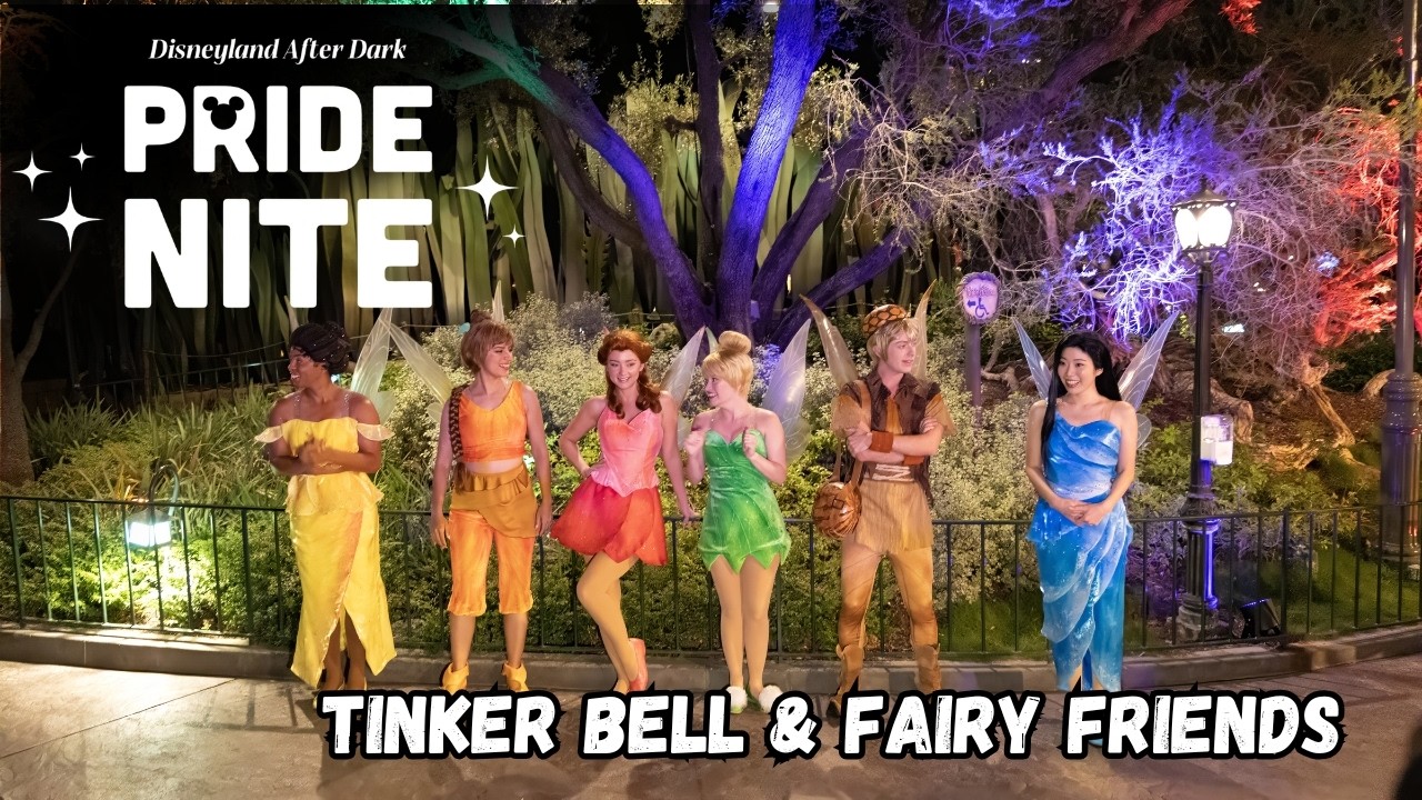 Tinker Bell and Friends Meet and Greet | Disneyland After Dark: Pride Nite 2026 4K 🧚♂️✨🌈