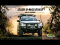 Isuzu D Max Touring Build Walkaround Ultimate IRONMAN 4X4 Setup 