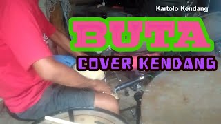 Buta//cover kendang om. RATATA