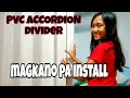 PVC ACCORDION DIVIDER Magkano Pa Install 