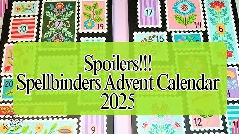 2025 SPOILERS! Spellbinders Crafty Advent Calendar & Scrapbook.com Haul 