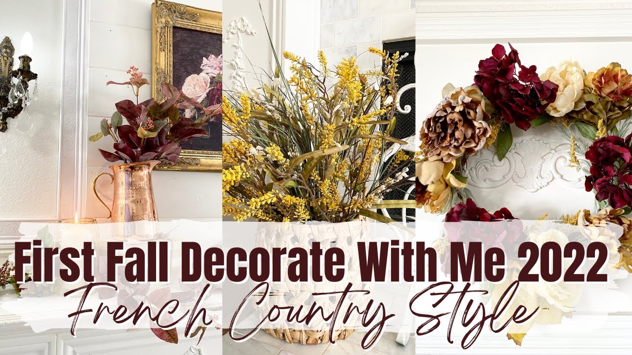 FALL DECORATE WITH ME FRENCH COUNTRY STYLE FALL DECORATING IDEAS