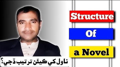 How to structure a novel chapters | structure of chapters | explanation in Sindhi ناول جي ترتيب