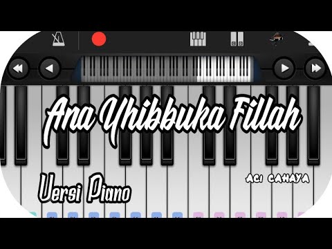 Ana Uhibbuka Fillah Nissa Sabyan Versi Piano Youtube