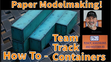 Paper Modelmaking - Team Track HO Shipping Container Build
