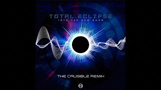 Total Eclipse - The Crucible Remix - BRS003