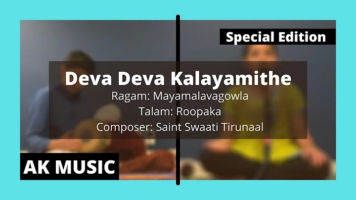 Deva Deva Kalayamithe | AK MUSIC | Special Edition...