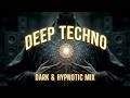 Atmospheric Techno Mix That Feels Like Time Losing Meaning - Deep Techno for Focus & Endless Motion