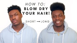 SHORT to LONG hair REAL QUICK!! | BLOW DRY YOUR HAIR TO MAKE IT LONGER!