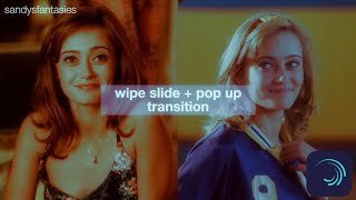 wipe slide + pop up transition tutorial | alight motion