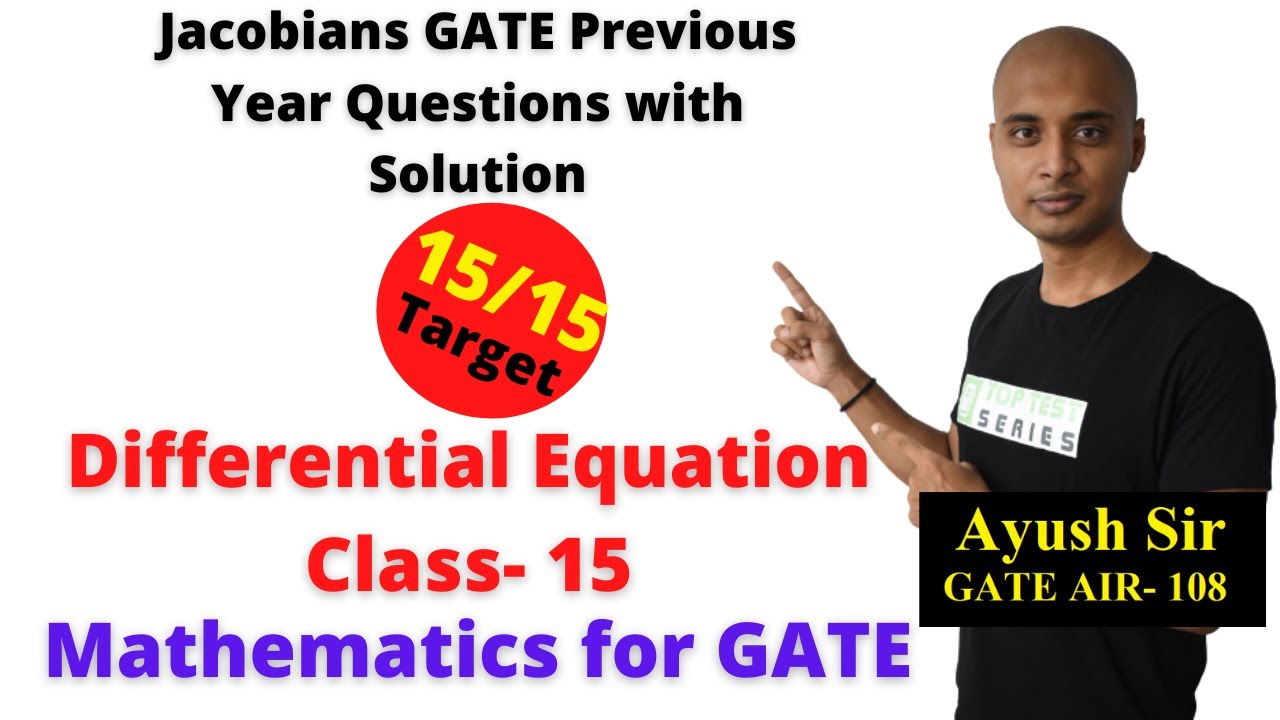 Jacobians GATE Previous Year Questions with Solution, Engineering Mathematics for GATE Class- 15