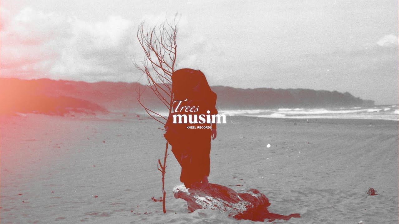 Watch Trees - Musim (Official Lyric Video) on YouTube Watch Trees - Musim (Official Lyric Video) on YouTube
