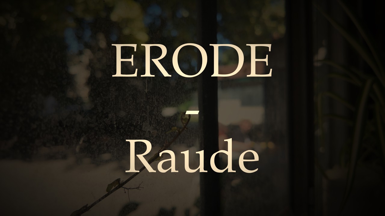 Watch ERODE - Raude on YouTube Watch ERODE - Raude on YouTube