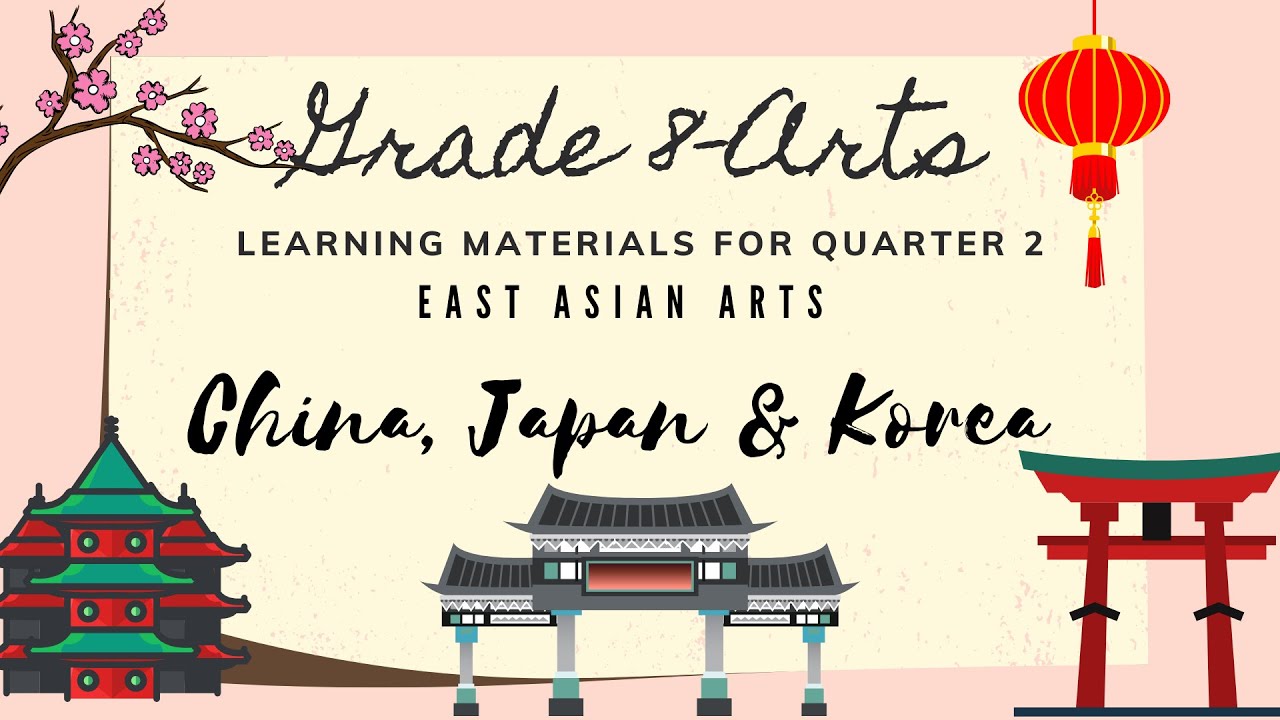 East Asian Arts Crafts Learning Materials Complete Discussion For Quarter 2 Grade 8 Lessons Youtube