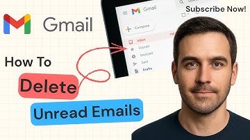 How to Delete All Unread Emails in Gmail | 2025 Guide