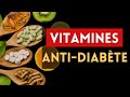 6 vitamines contre le diabte