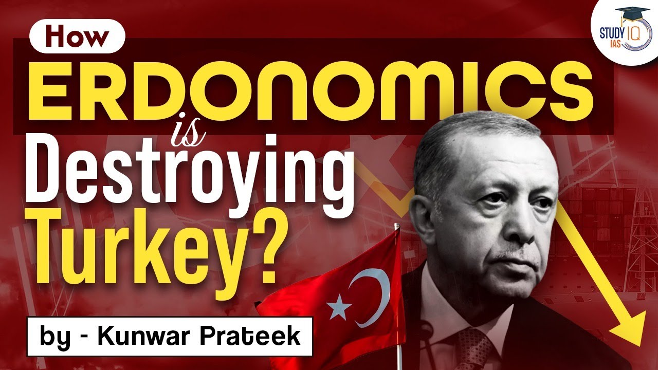 Turkey's Economic Crisis How Erdonomics is destroying Turkey