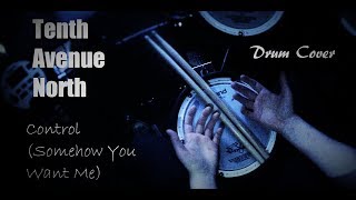 Control- Tenth Avenue North | Drum Cover