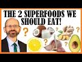 The 2 superfoods we should eat