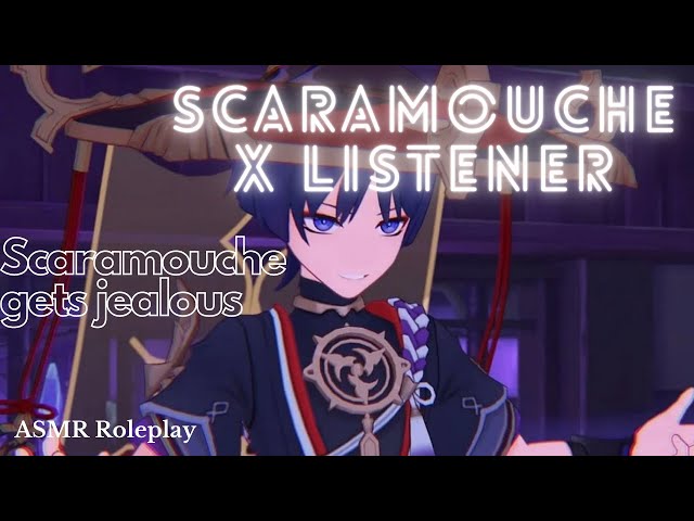 [ASMR] Scaramouche gets jealous - Genshin Impact ASMR